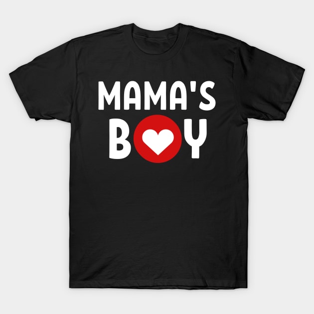 Funny baby boy - Mama's boy T-Shirt by JunThara